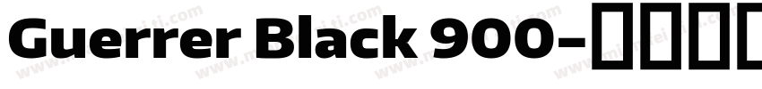 Guerrer Black 900字体转换